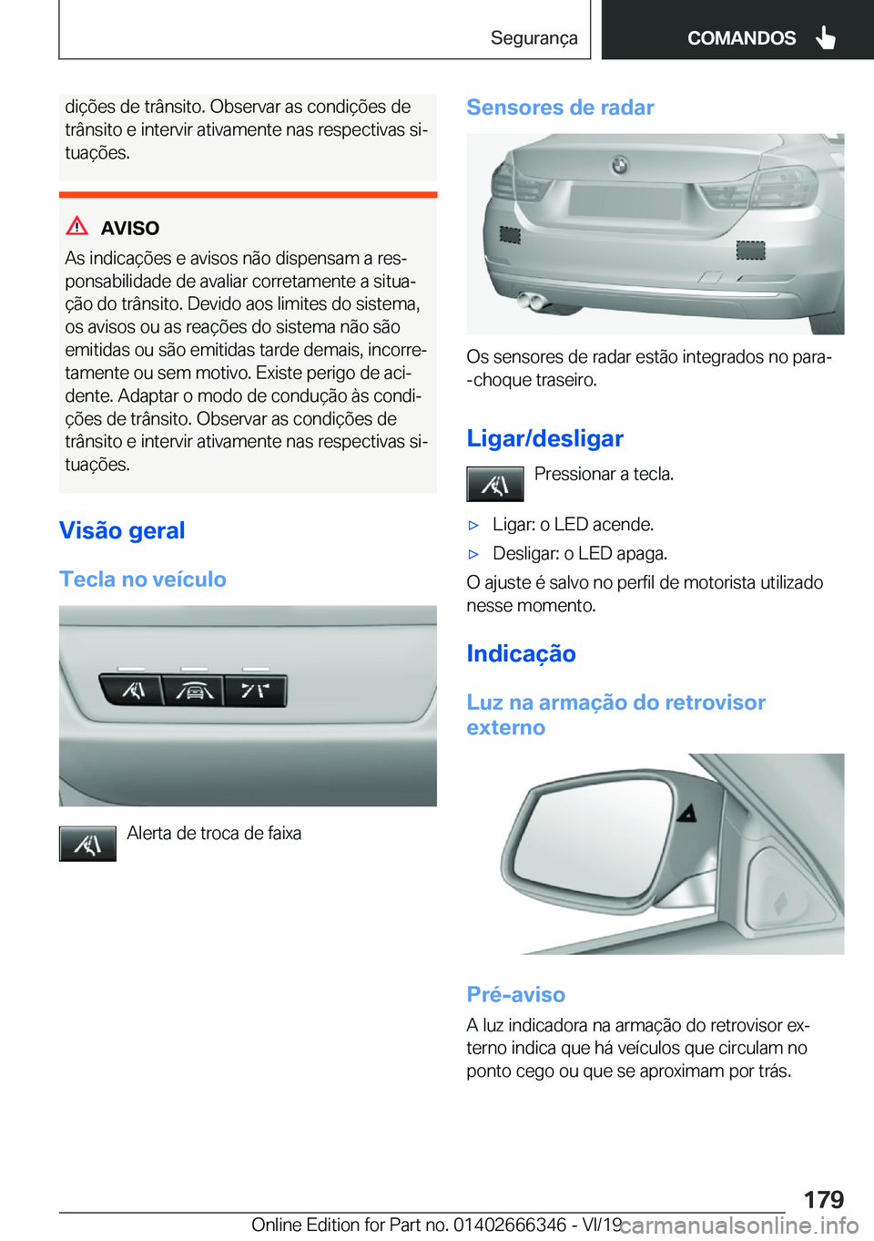 BMW 4 SERIES COUPE 2020  Manual do condutor (in Portuguese) �d�i�