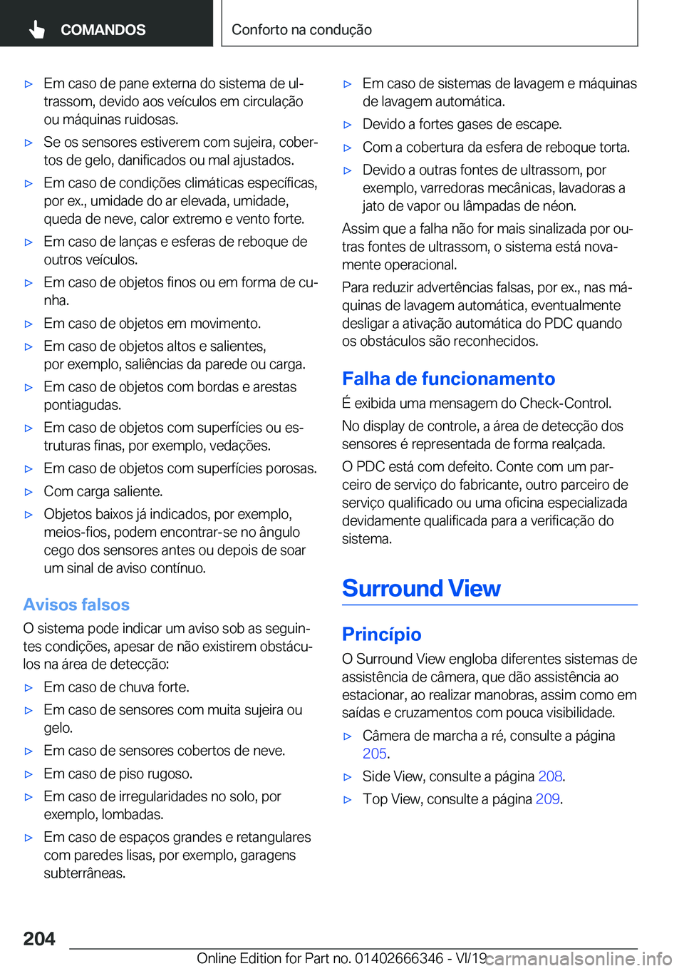 BMW 4 SERIES COUPE 2020  Manual do condutor (in Portuguese) x�E�m��c�a�s�o��d�e��p�a�n�e��e�x�t�e�r�n�a��d�o��s�i�s�t�e�m�a��d�e��u�lª�t�r�a�s�s�o�m�,��d�e�v�i�d�o��a�o�s��v�e�