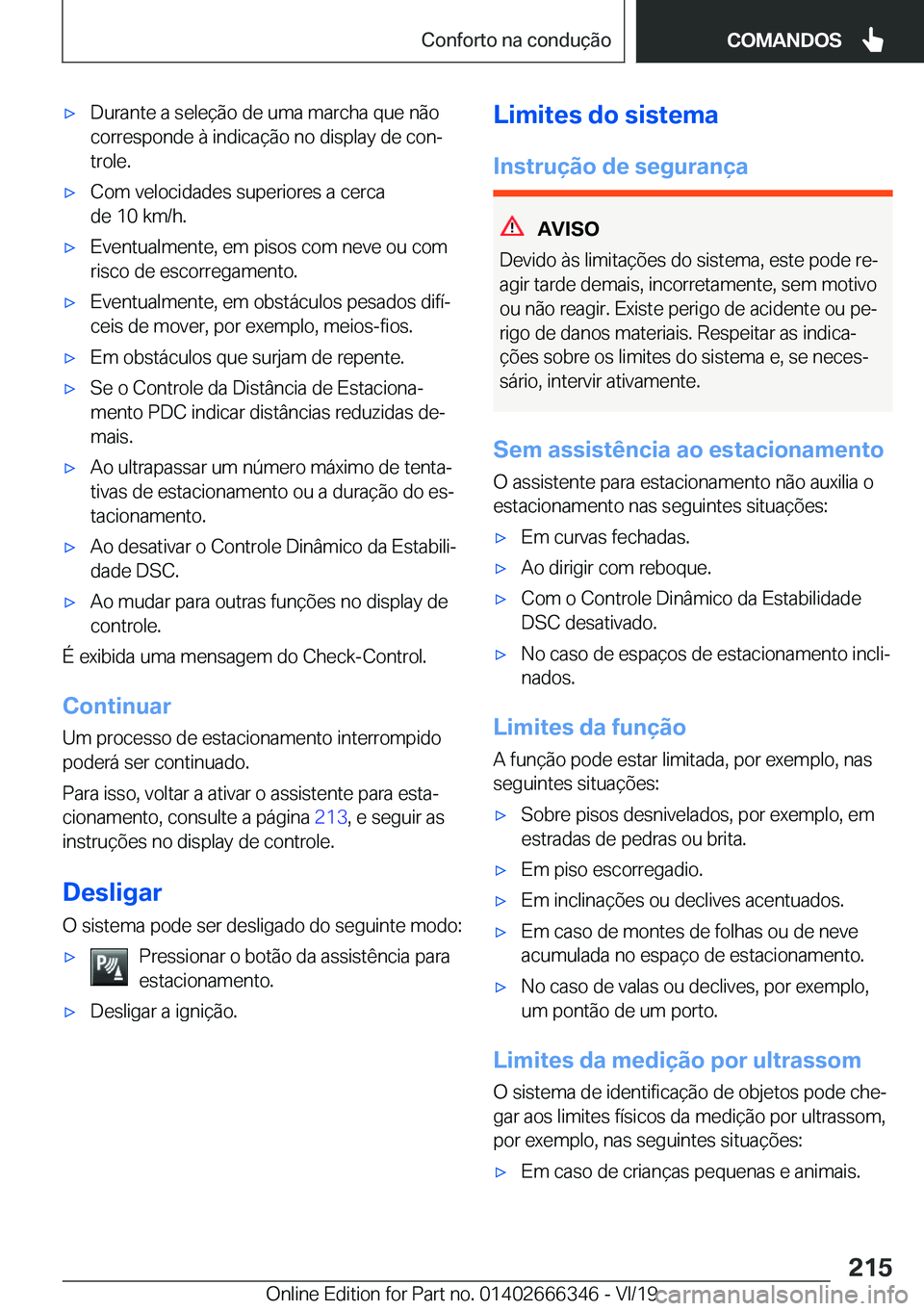 BMW 4 SERIES COUPE 2020  Manual do condutor (in Portuguese) x�D�u�r�a�n�t�e��a��s�e�l�e�