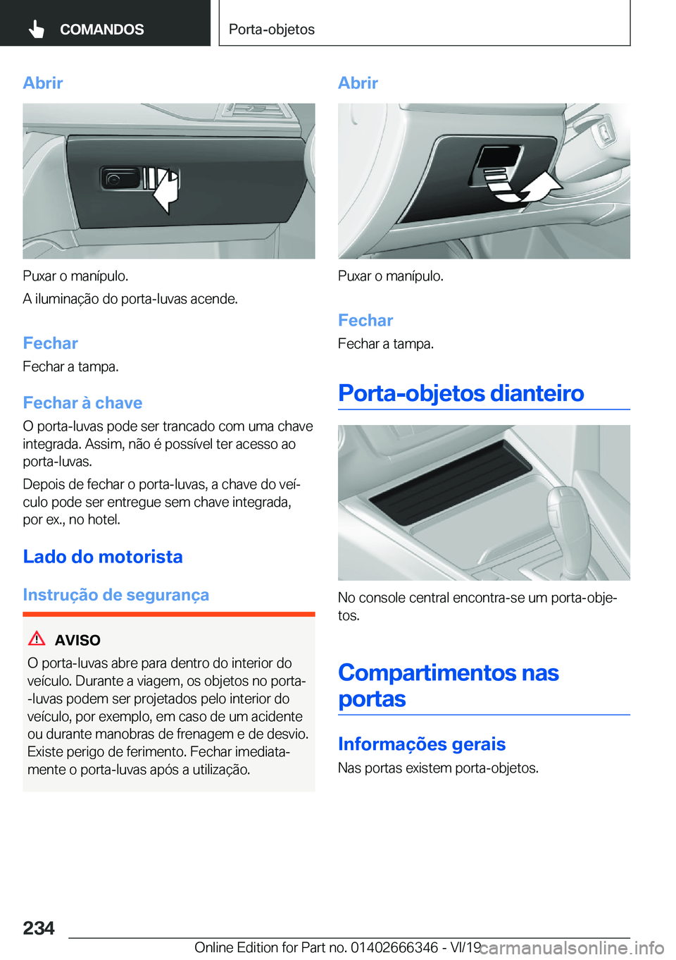 BMW 4 SERIES COUPE 2020  Manual do condutor (in Portuguese) �A�b�r�i�r
�P�u�x�a�r��o��m�a�n�