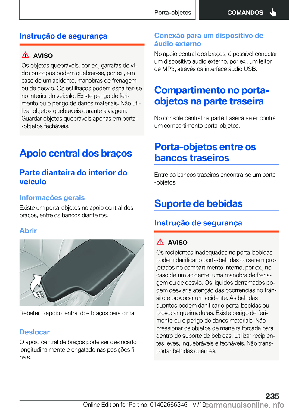 BMW 4 SERIES COUPE 2020  Manual do condutor (in Portuguese) �I�n�s�t�r�u�