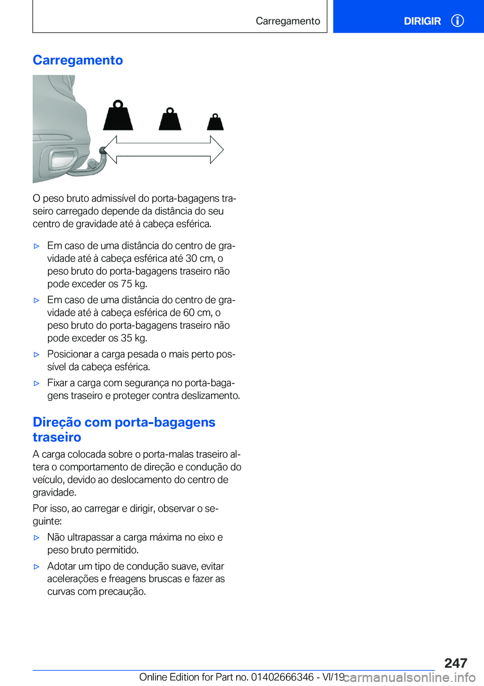 BMW 4 SERIES COUPE 2020  Manual do condutor (in Portuguese) �C�a�r�r�e�g�a�m�e�n�t�o
�O��p�e�s�o��b�r�u�t�o��a�d�m�i�s�s�