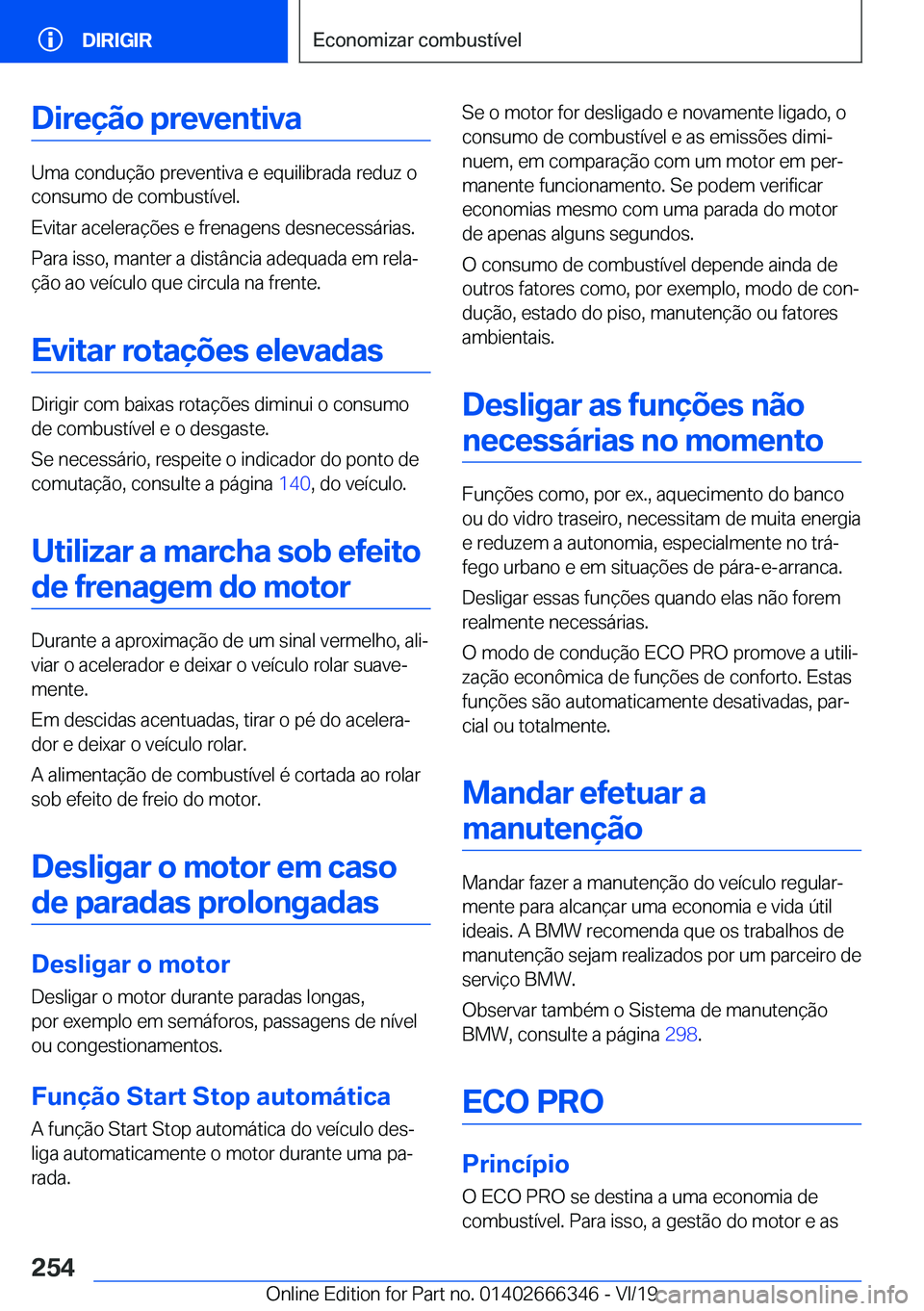 BMW 4 SERIES COUPE 2020  Manual do condutor (in Portuguese) �D�i�r�e�
