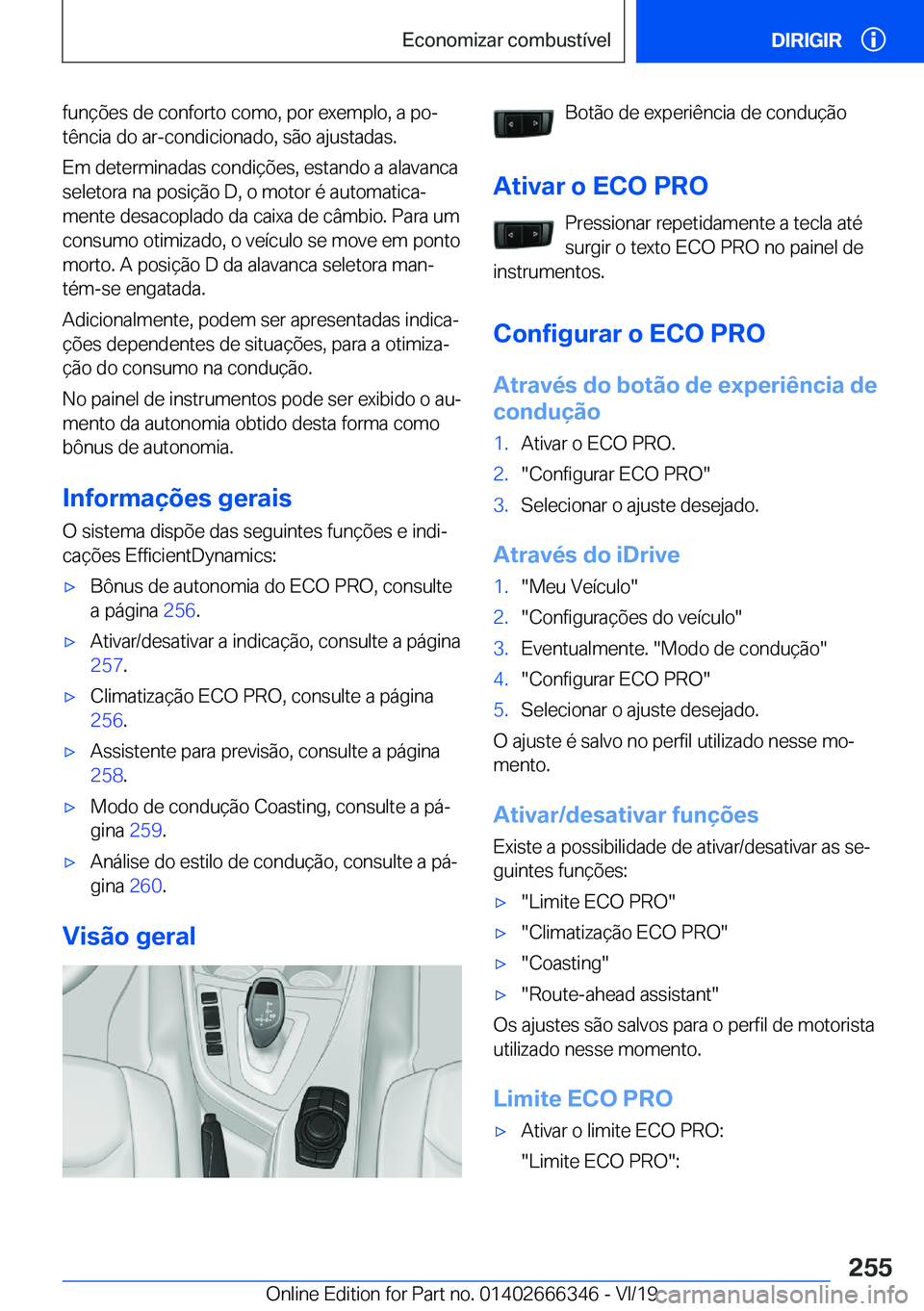 BMW 4 SERIES COUPE 2020  Manual do condutor (in Portuguese) �f�u�n�