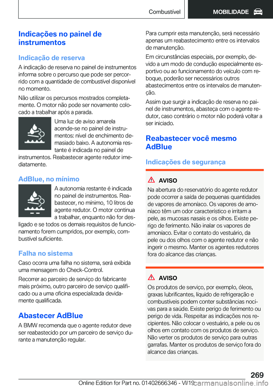 BMW 4 SERIES COUPE 2020  Manual do condutor (in Portuguese) �I�n�d�i�c�a�