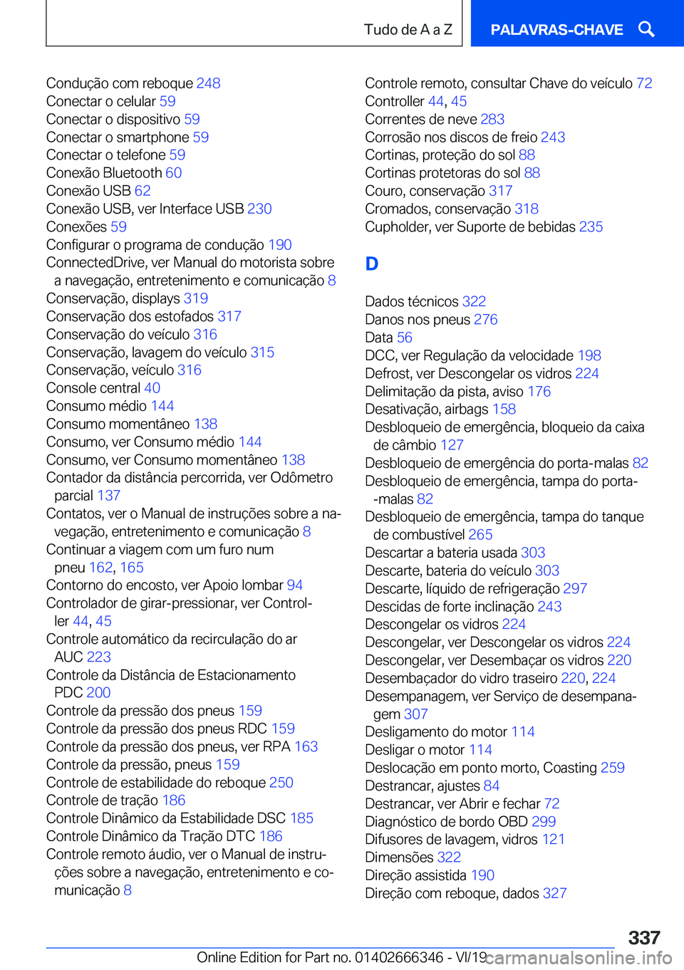BMW 4 SERIES COUPE 2020  Manual do condutor (in Portuguese) �C�o�n�d�u�