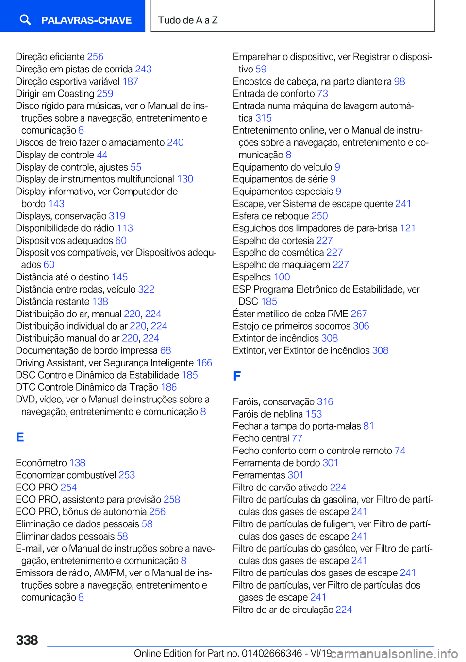 BMW 4 SERIES COUPE 2020  Manual do condutor (in Portuguese) �D�i�r�e�