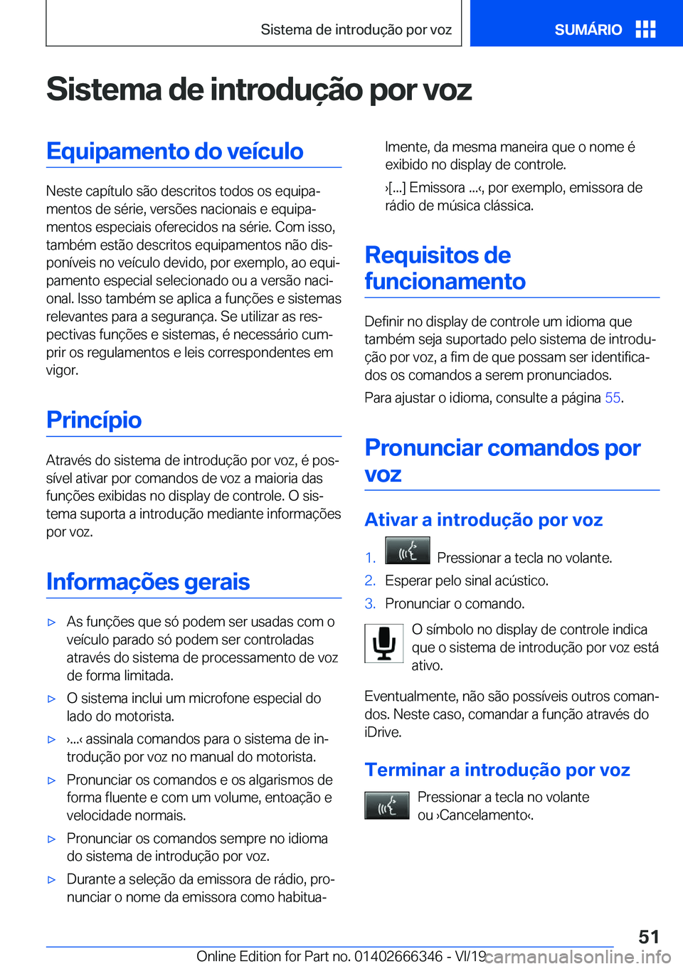 BMW 4 SERIES COUPE 2020  Manual do condutor (in Portuguese) �S�i�s�t�e�m�a��d�e��i�n�t�r�o�d�u�