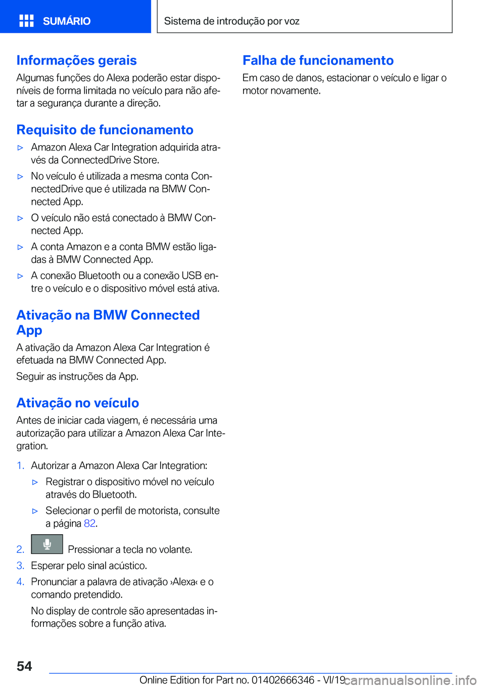 BMW 4 SERIES COUPE 2020  Manual do condutor (in Portuguese) �I�n�f�o�r�m�a�