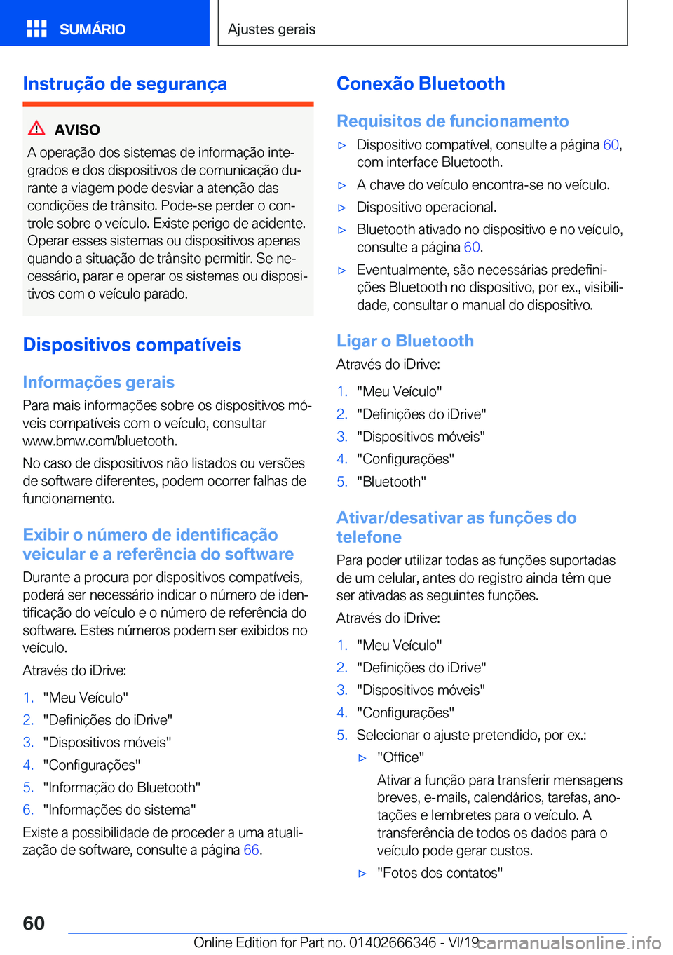 BMW 4 SERIES COUPE 2020  Manual do condutor (in Portuguese) �I�n�s�t�r�u�