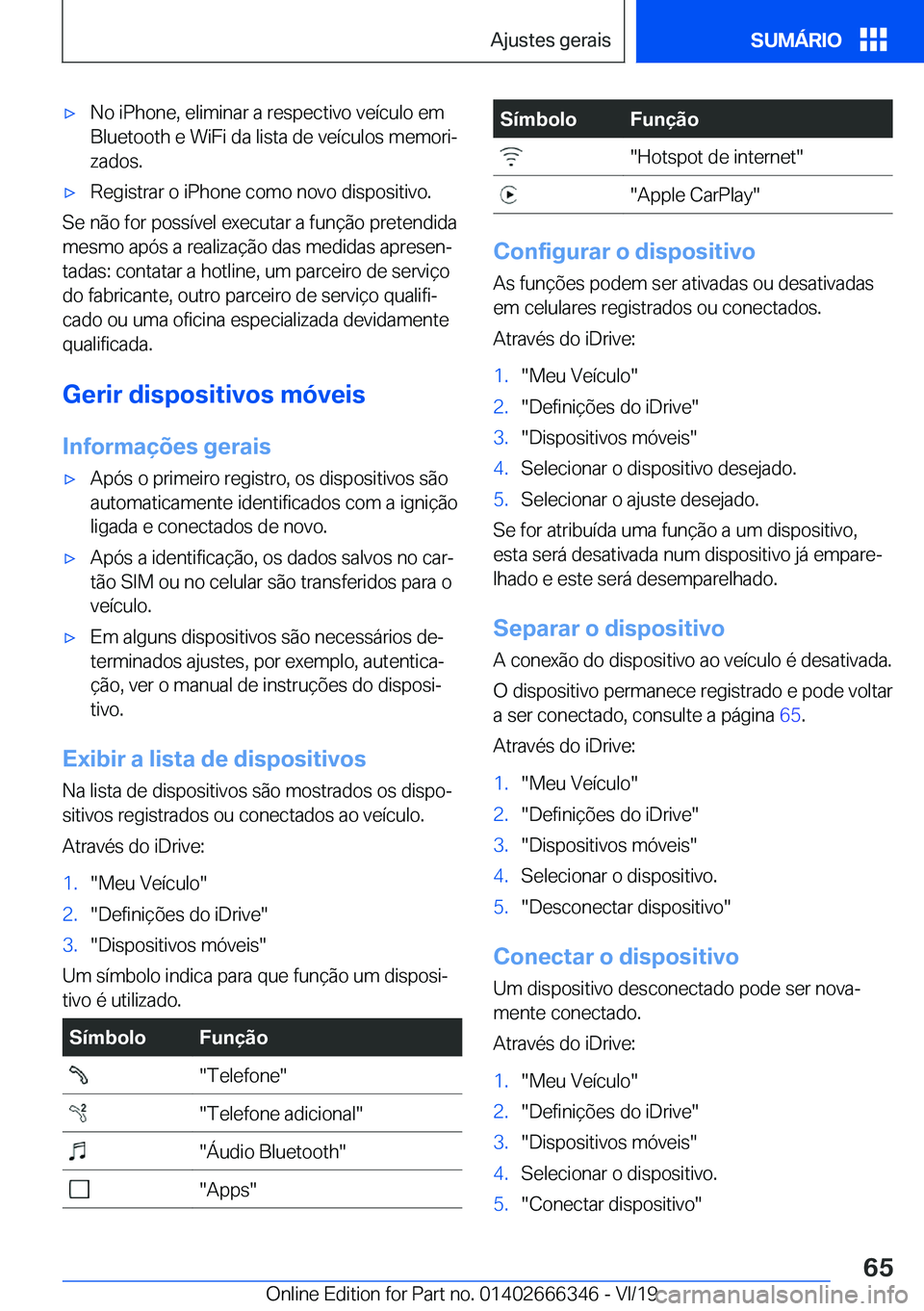 BMW 4 SERIES COUPE 2020  Manual do condutor (in Portuguese) x�N�o��i�P�h�o�n�e�,��e�l�i�m�i�n�a�r��a��r�e�s�p�e�c�t�i�v�o��v�e�