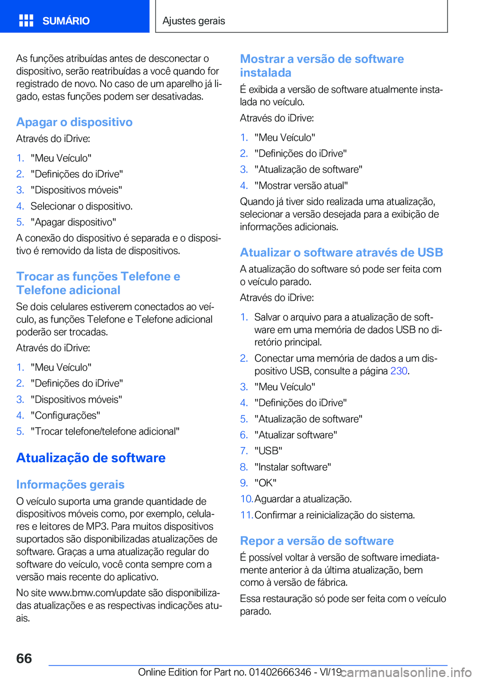 BMW 4 SERIES COUPE 2020  Manual do condutor (in Portuguese) �A�s��f�u�n�