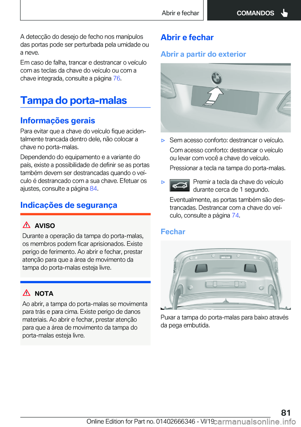 BMW 4 SERIES COUPE 2020  Manual do condutor (in Portuguese) �A��d�e�t�e�c�