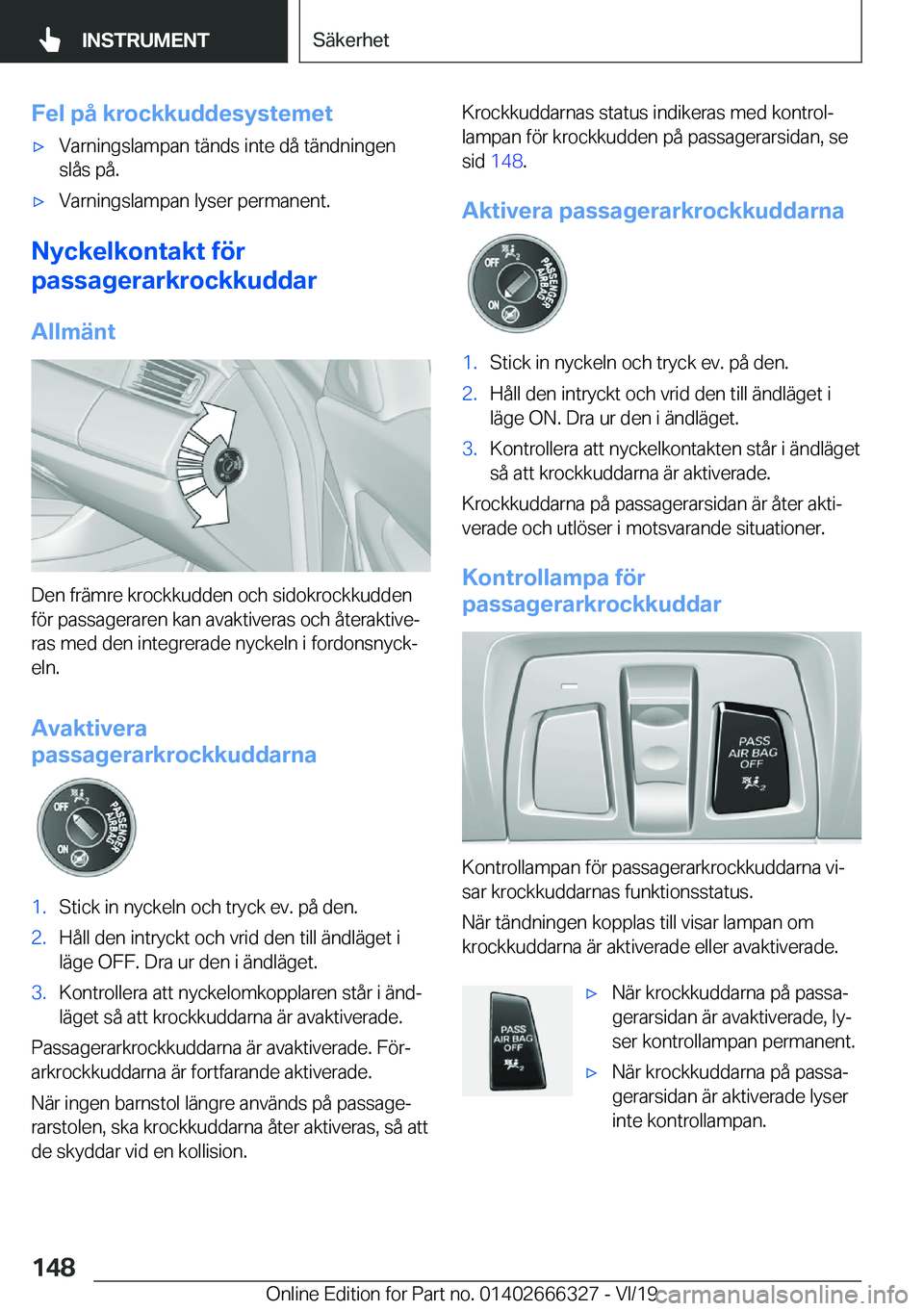 BMW 4 SERIES COUPE 2020  InstruktionsbÖcker (in Swedish) �F�e�l��p�å��k�r�o�c�k�k�u�d�d�e�s�y�s�t�e�m�e�tx�V�a�r�n�i�n�g�s�l�a�m�p�a�n��t�ä�n�d�s��i�n�t�e��d�å��t�ä�n�d�n�i�n�g�e�n
�s�l�å�s��p�å�.x�V�a�r�n�i�n�g�s�l�a�m�p�a�n��l�y�s�e�r��p�