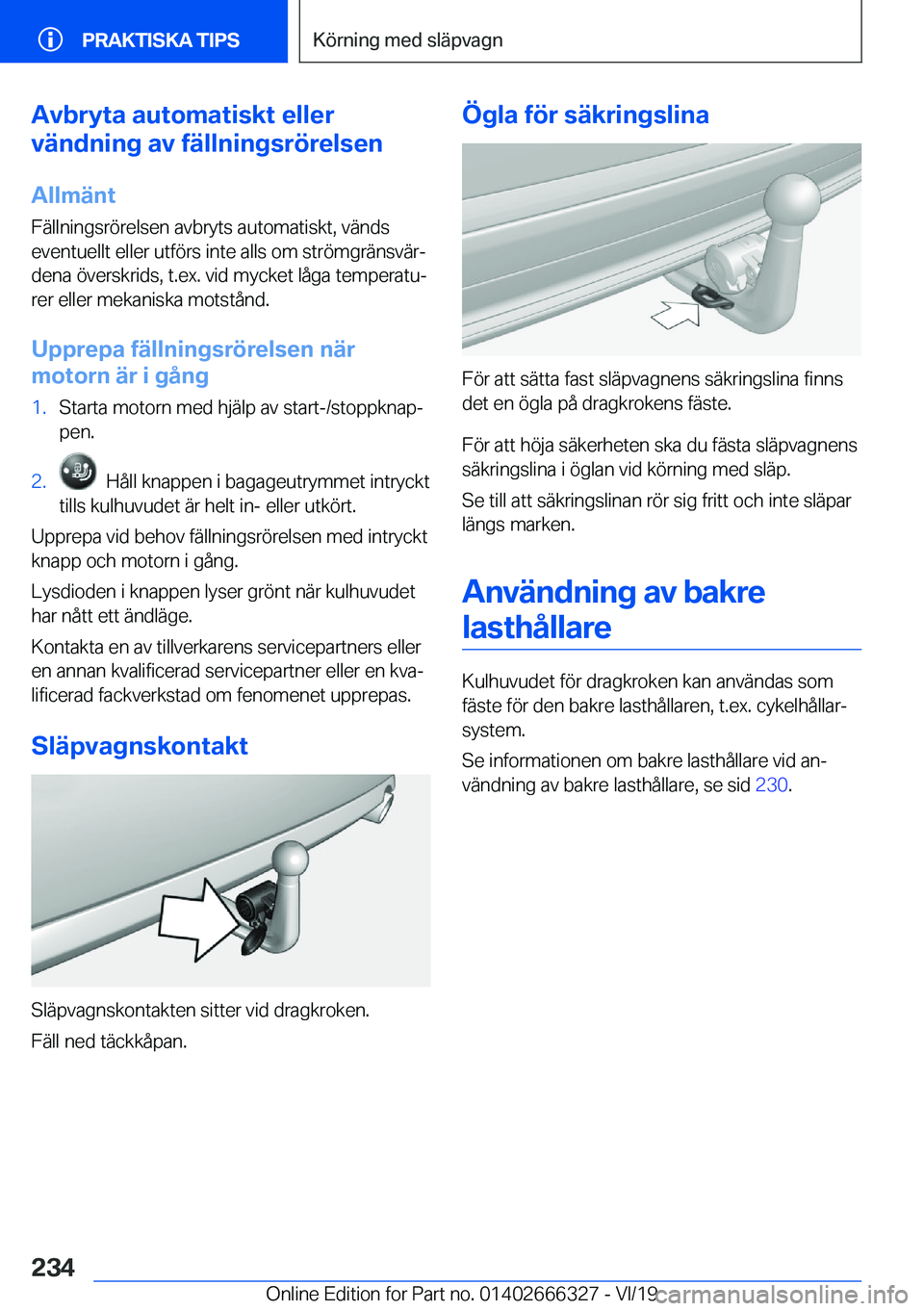 BMW 4 SERIES COUPE 2020  InstruktionsbÖcker (in Swedish) �A�v�b�r�y�t�a��a�u�t�o�m�a�t�i�s�k�t��e�l�l�e�r
�v�ä�n�d�n�i�n�g��a�v��f�ä�l�l�n�i�n�g�s�r�