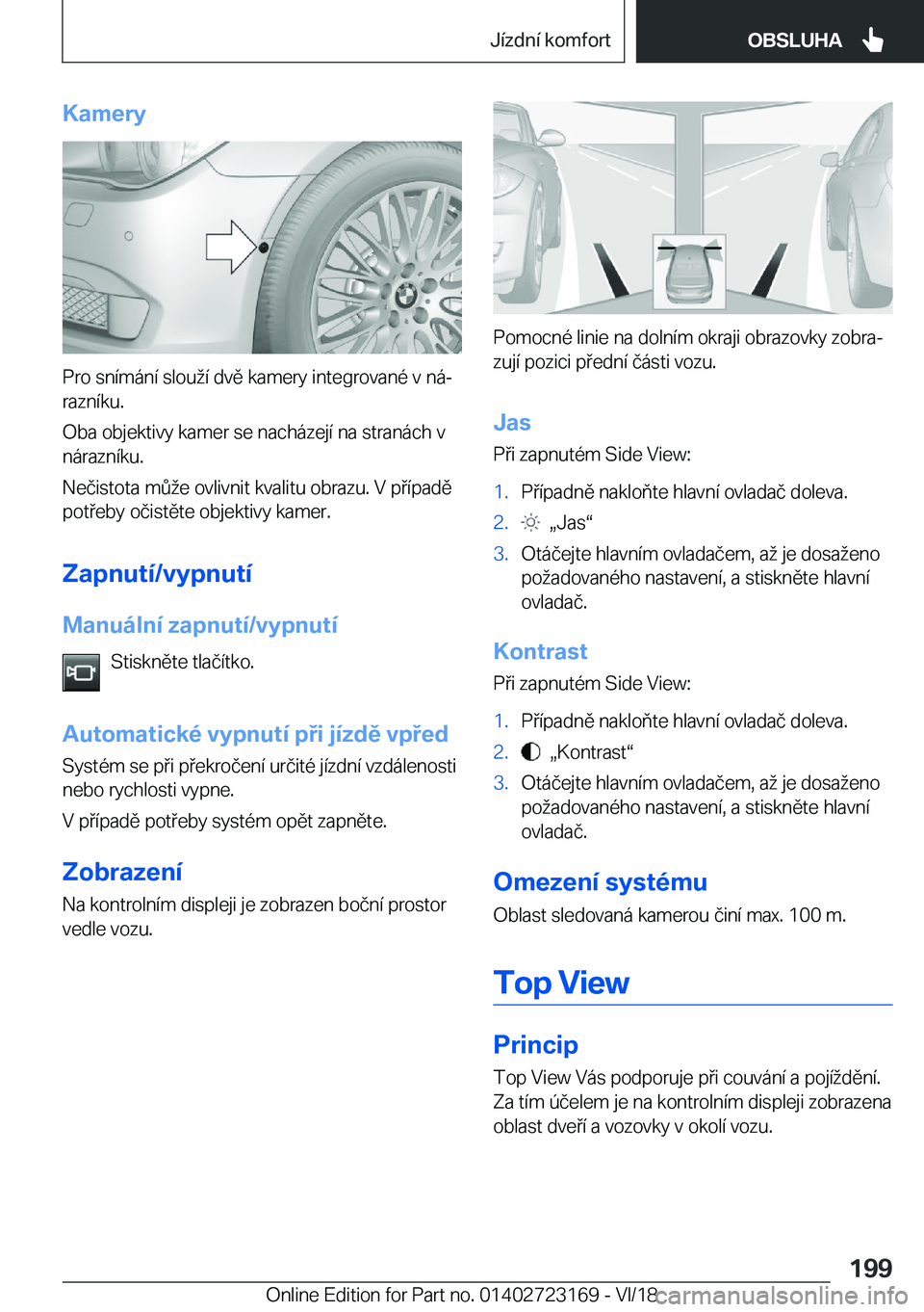 BMW 4 SERIES COUPE 2019  Návod na použití (in Czech) �K�a�m�e�r�y
�P�r�o��s�n�