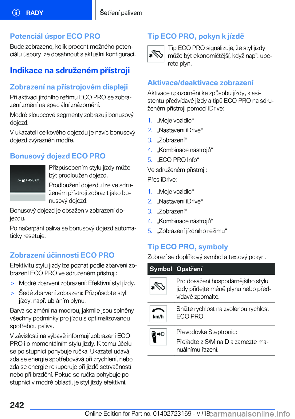 BMW 4 SERIES COUPE 2019  Návod na použití (in Czech) �P�o�t�e�n�c�i�