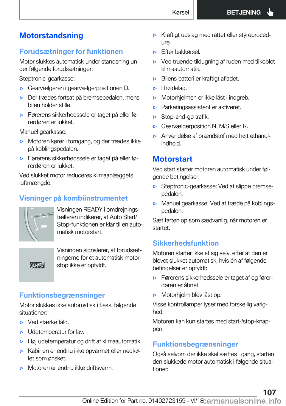 BMW 4 SERIES COUPE 2019  InstruktionsbØger (in Danish) �M�o�t�o�r�s�t�a�n�d�s�n�i�n�g
�F�o�r�u�d�s�æ�t�n�i�n�g�e�r��f�o�r��f�u�n�k�t�i�o�n�e�n
�M�o�t�o�r��s�l�u�k�k�e�s��a�u�t�o�m�a�t�i�s�k��u�n�d�e�r��s�t�a�n�d�s�n�i�n�g��u�nj
�d�e�r��f�