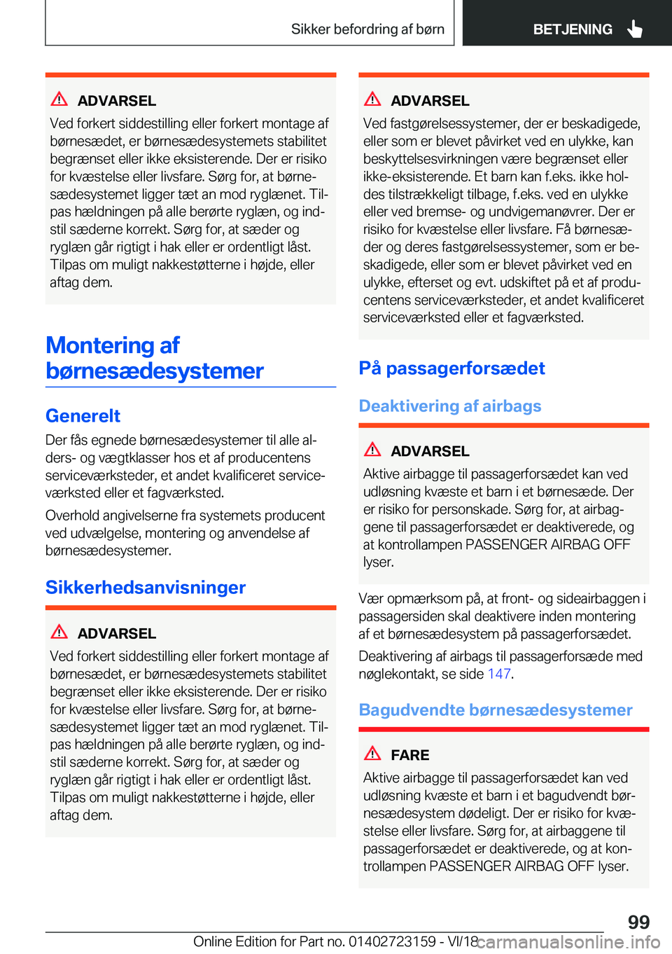 BMW 4 SERIES COUPE 2019  InstruktionsbØger (in Danish) �A�D�V�A�R�S�E�L
�V�e�d��f�o�r�k�e�r�t��s�i�d�d�e�s�t�i�l�l�i�n�g��e�l�l�e�r��f�o�r�k�e�r�t��m�o�n�t�a�g�e��a�f
�b�