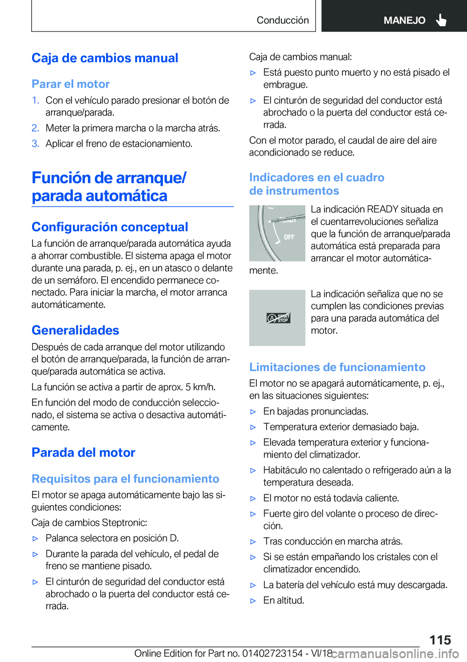BMW 4 SERIES COUPE 2019  Manuales de Empleo (in Spanish) �C�a�j�a��d�e��c�a�m�b�i�o�s��m�a�n�u�a�l�P�a�r�a�r��e�l��m�o�t�o�r�1�.�C�o�n��e�l��v�e�h�