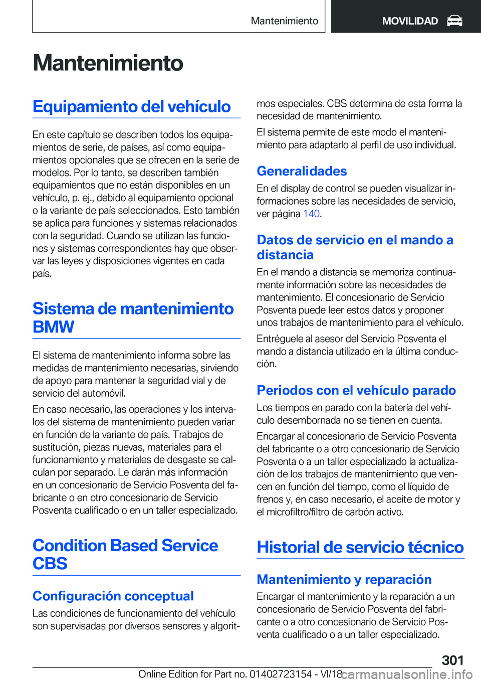 BMW 4 SERIES COUPE 2019  Manuales de Empleo (in Spanish) �M�a�n�t�e�n�i�m�i�e�n�t�o�E�q�u�i�p�a�m�i�e�n�t�o��d�e�l��v�e�h�