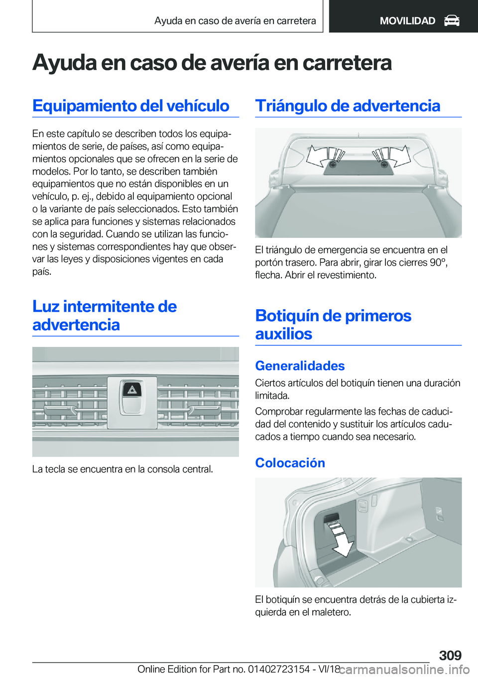 BMW 4 SERIES COUPE 2019  Manuales de Empleo (in Spanish) �A�y�u�d�a��e�n��c�a�s�o��d�e��a�v�e�r�