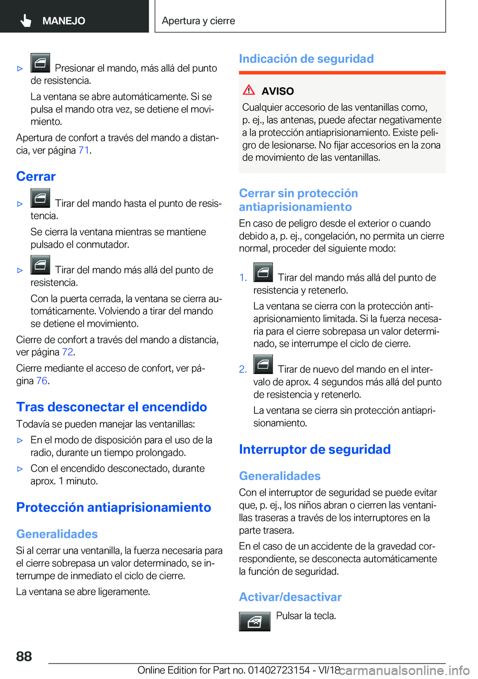 BMW 4 SERIES COUPE 2019  Manuales de Empleo (in Spanish) x���P�r�e�s�i�o�n�a�r��e�l��m�a�n�d�o�,��m�