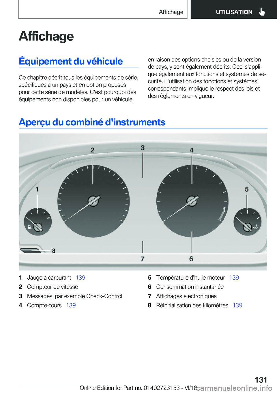 BMW 4 SERIES COUPE 2019  Notices Demploi (in French) �A�f�f�i�c�h�a�g�e�É�q�u�i�p�e�m�e�n�t��d�u��v�é�h�i�c�u�l�e
�C�e��c�h�a�p�i�t�r�e��d�é�c�r�i�t��t�o�u�s��l�e�s��é�q�u�i�p�e�m�e�n�t�s��d�e��s�é�r�i�e�,�s�p�é�c�i�f�i�q�u�e�s��