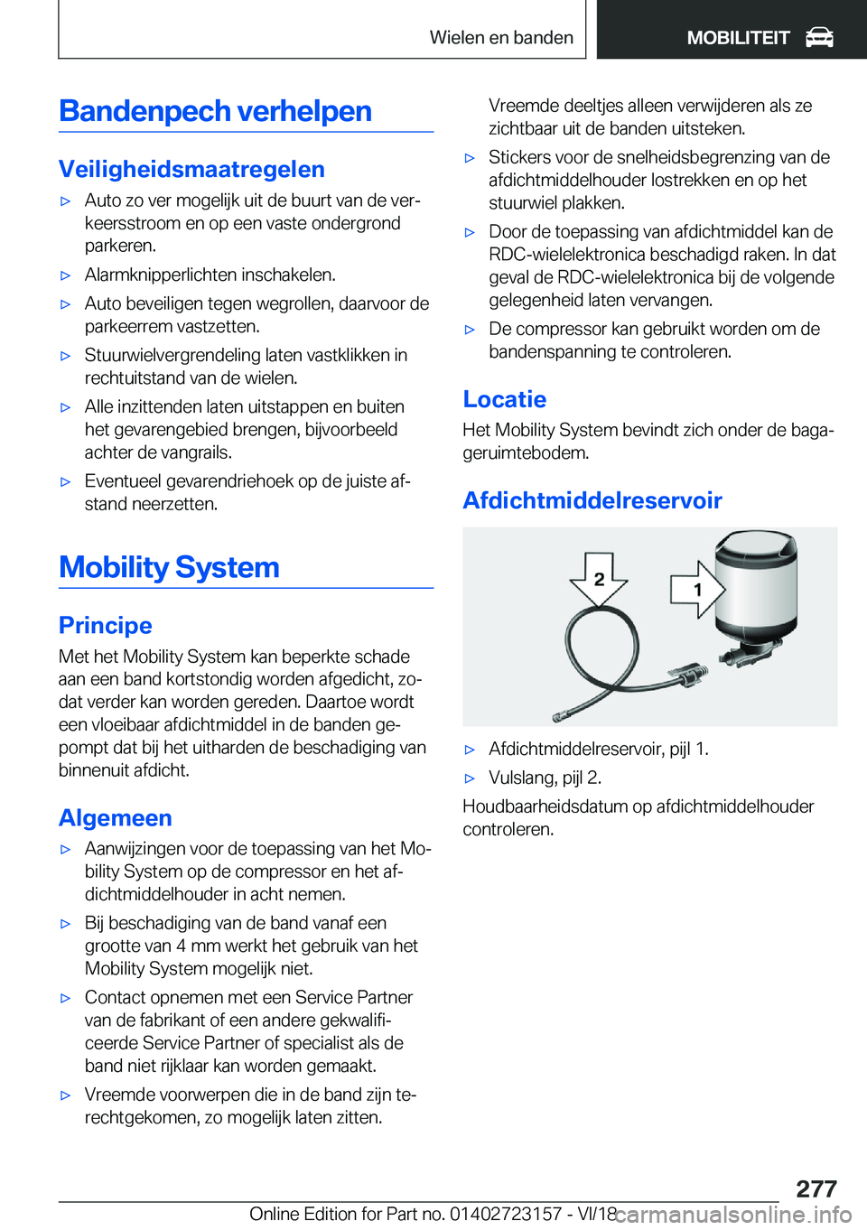 BMW 4 SERIES COUPE 2019  Instructieboekjes (in Dutch) �B�a�n�d�e�n�p�e�c�h��v�e�r�h�e�l�p�e�n
�V�e�i�l�i�g�h�e�i�d�s�m�a�a�t�r�e�g�e�l�e�n
'x�A�u�t�o��z�o��v�e�r��m�o�g�e�l�i�j�k��u�i�t��d�e��b�u�u�r�t��v�a�n��d�e��v�e�rj�k�e�e�r�s�s�t�r�o