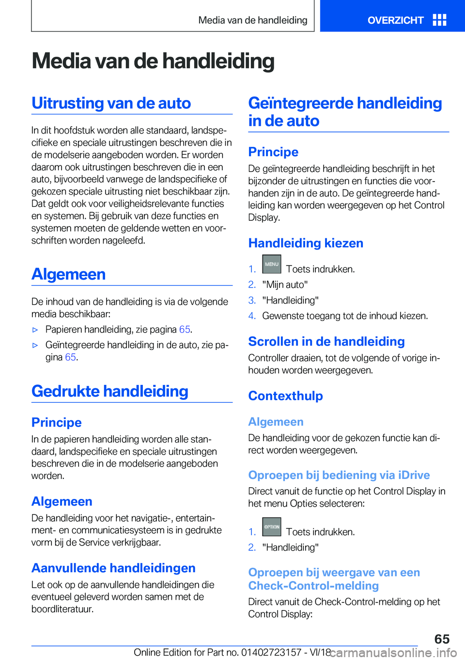 BMW 4 SERIES COUPE 2019  Instructieboekjes (in Dutch) �M�e�d�i�a��v�a�n��d�e��h�a�n�d�l�e�i�d�i�n�g�U�i�t�r�u�s�t�i�n�g��v�a�n��d�e��a�u�t�o
�I�n��d�i�t��h�o�o�f�d�s�t�u�k��w�o�r�d�e�n��a�l�l�e��s�t�a�n�d�a�a�r�d�,��l�a�n�d�s�p�ej�c�i�f�i�e�