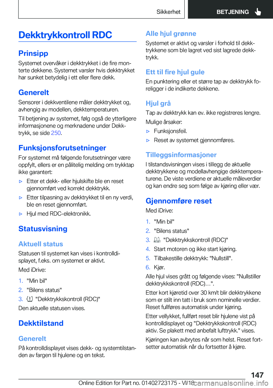 BMW 4 SERIES COUPE 2019  InstruksjonsbØker (in Norwegian) �D�e�k�k�t�r�y�k�k�o�n�t�r�o�l�l��R�D�C
�P�r�i�n�s�i�p�p
�S�y�s�t�e�m�e�t��o�v�e�r�v�å�k�e�r��i��d�e�k�k�t�r�y�k�k�e�t��i��d�e��f�i�r�e��m�o�nj
�t�e�r�t�e��d�e�k�k�e�n�e�.��S�y�s�t�e�m�e�t