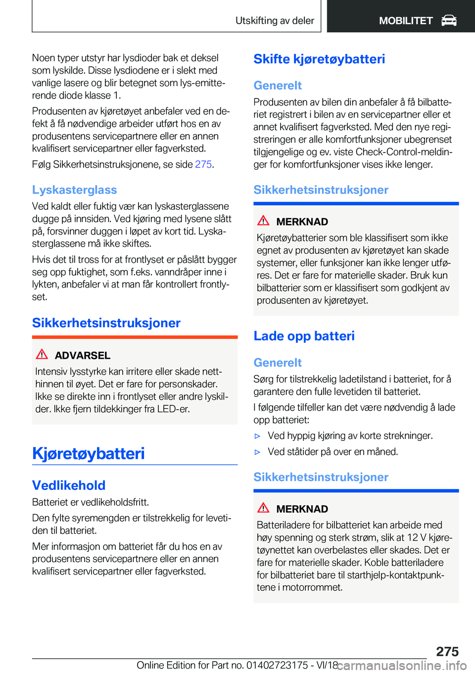 BMW 4 SERIES COUPE 2019  InstruksjonsbØker (in Norwegian) �N�o�e�n��t�y�p�e�r��u�t�s�t�y�r��h�a�r��l�y�s�d�i�o�d�e�r��b�a�k��e�t��d�e�k�s�e�l
�s�o�m��l�y�s�k�i�l�d�e�.��D�i�s�s�e��l�y�s�d�i�o�d�e�n�e��e�r��i��s�l�e�k�t��m�e�d
�v�a�n�l�i�g�e��l