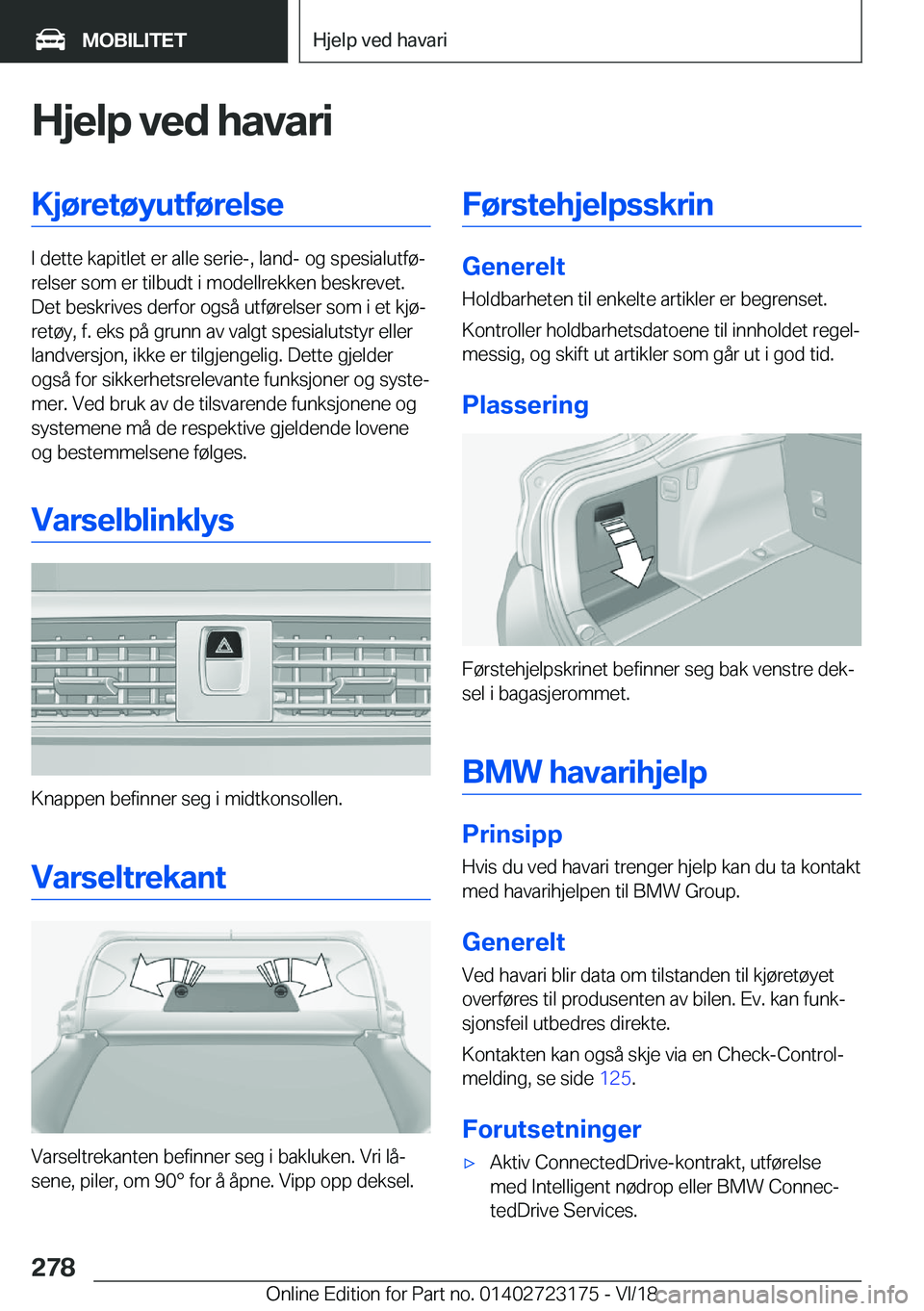 BMW 4 SERIES COUPE 2019  InstruksjonsbØker (in Norwegian) �H�j�e�l�p��v�e�d��h�a�v�a�r�i�K�j�