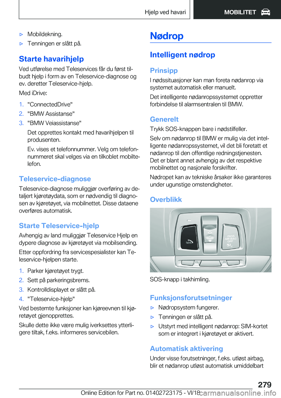 BMW 4 SERIES COUPE 2019  InstruksjonsbØker (in Norwegian) x�M�o�b�i�l�d�e�k�n�i�n�g�.x�T�e�n�n�i�n�g�e�n��e�r��s�l�å�t�t��p�å�.
�S�t�a�r�t�e��h�a�v�a�r�i�h�j�e�l�p�V�e�d��u�t�f�