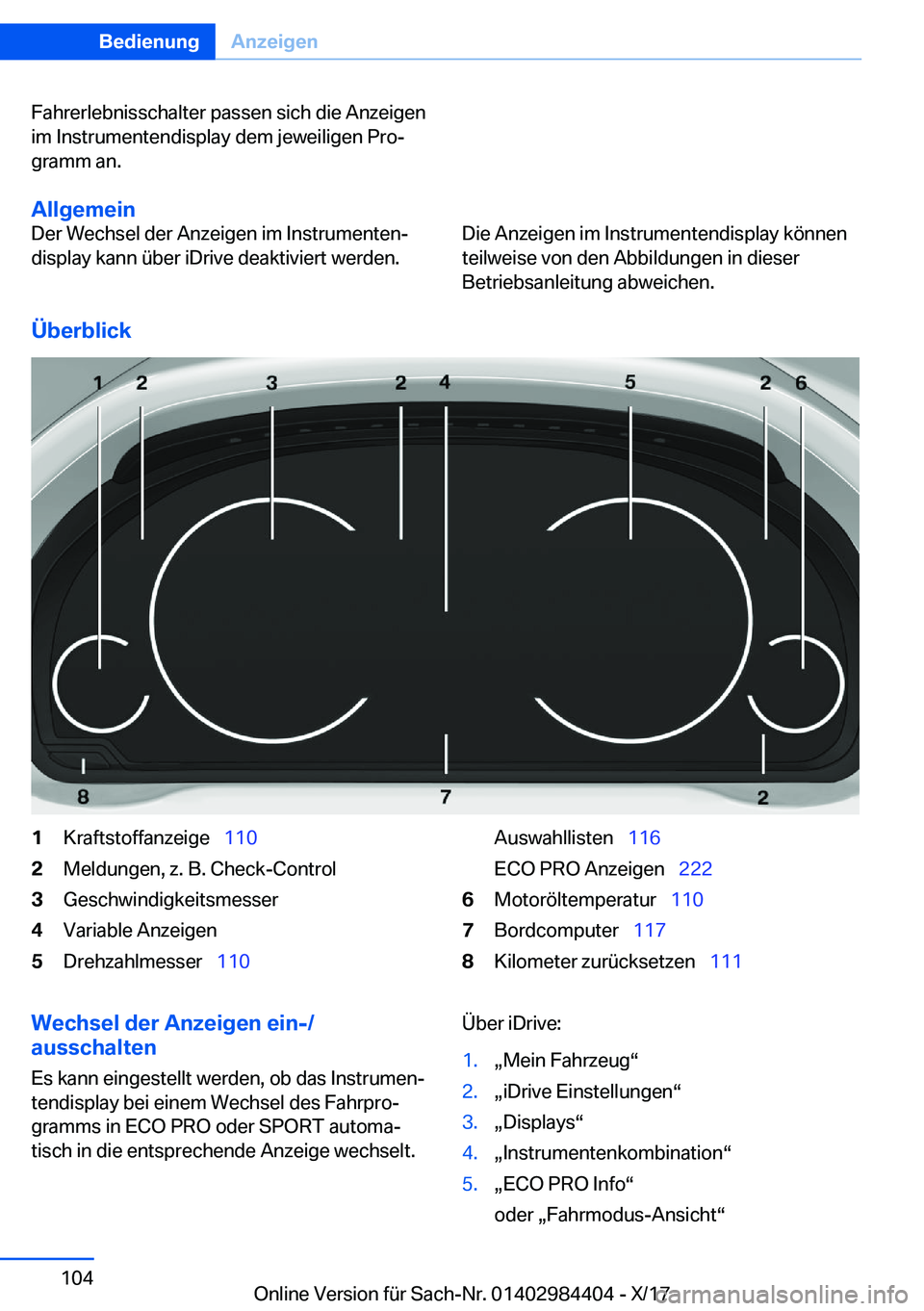 BMW 4 SERIES COUPE 2018  Betriebsanleitungen (in German) �F�a�h�r�e�r�l�e�b�n�i�s�s�c�h�a�l�t�e�r� �p�a�s�s�e�n� �s�i�c�h� �d�i�e� �A�n�z�e�i�g�e�n�i�m� �I�n�s�t�r�u�m�e�n�t�e�n�d�i�s�p�l�a�y� �d�e�m� �j�e�w�e�i�l�i�g�e�n� �P�r�oj�g�r�a�m�m� �a�n�.
�A�l�l�