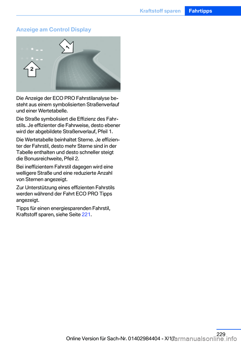 BMW 4 SERIES COUPE 2018  Betriebsanleitungen (in German) �A�n�z�e�i�g�e��a�m��C�o�n�t�r�o�l��D�i�s�p�l�a�y
�D�i�e� �A�n�z�e�i�g�e� �d�e�r� �E�C�O� �P�R�O� �F�a�h�r�s�t�i�l�a�n�a�l�y�s�e� �b�ej
�s�t�e�h�t� �a�u�s� �e�i�n�e�m� �s�y�m�b�o�l�i�s�i�e�r�t�e�n