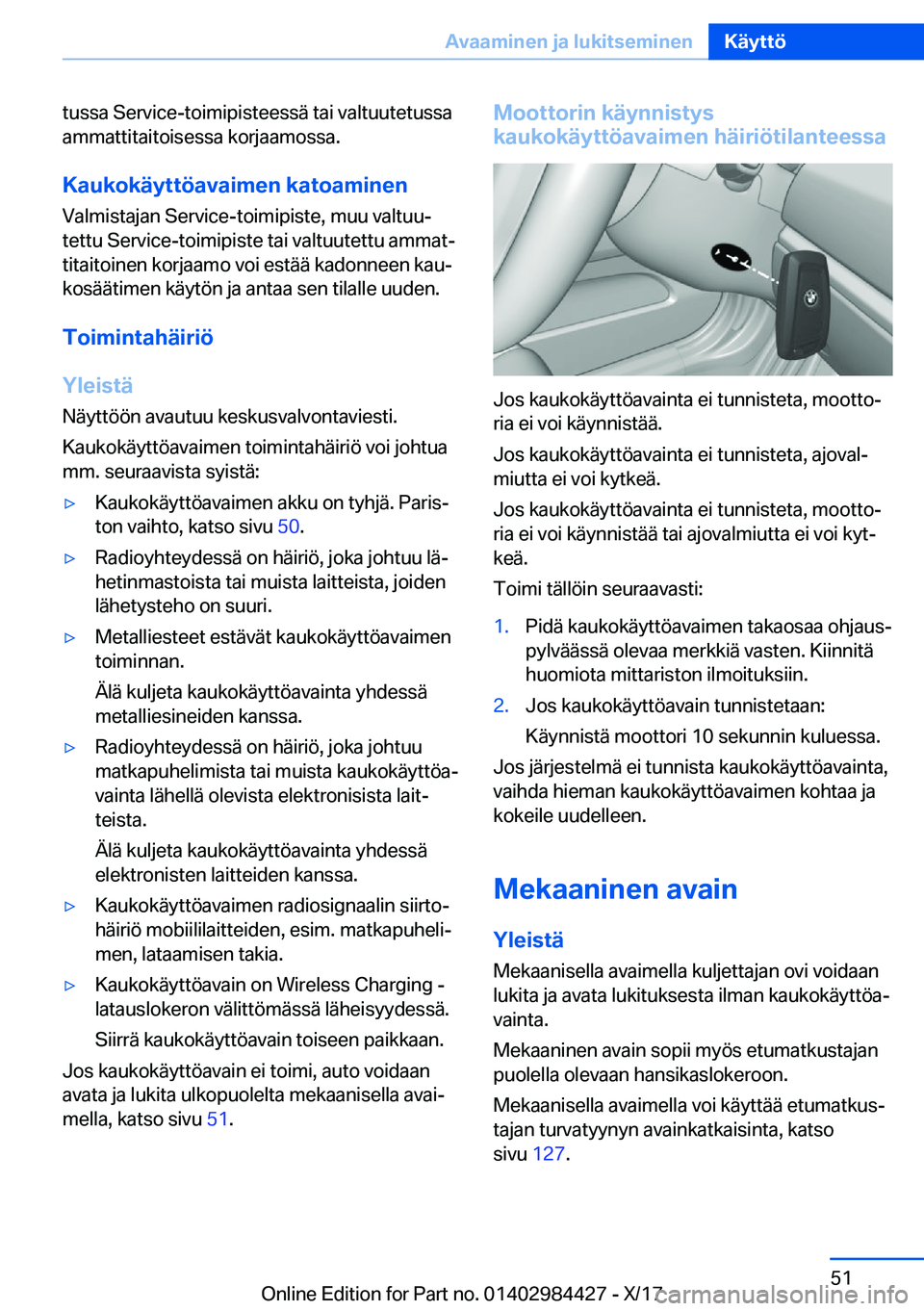 BMW 4 SERIES COUPE 2018  Omistajan Käsikirja (in Finnish) �t�u�s�s�a� �S�e�r�v�i�c�e�-�t�o�i�m�i�p�i�s�t�e�e�s�s�