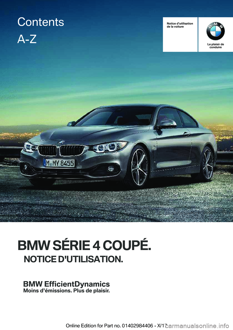 BMW 4 SERIES COUPE 2018  Notices Demploi (in French) �N�o�t�i�c�e��d�'�u�t�i�l�i�s�a�t�i�o�n
�d�e��l�a��v�o�i�t�u�r�e
�L�e��p�l�a�i�s�i�r��d�e �c�o�n�d�u�i�r�e
�B�M�W��S�