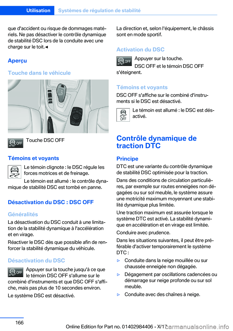 BMW 4 SERIES COUPE 2018  Notices Demploi (in French) �q�u�e� �d�'�a�c�c�i�d�e�n�t� �o�u� �r�i�s�q�u�e� �d�e� �d�o�m�m�a�g�e�s� �m�a�t�éj�r�i�e�l�s�.� �N�e� �p�a�s� �d�é�s�a�c�t�i�v�e�r� �l�e� �c�o�n�t�r�