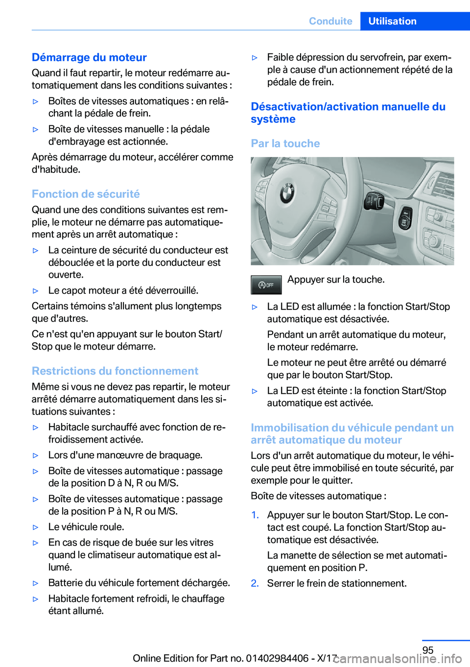 BMW 4 SERIES COUPE 2018  Notices Demploi (in French) �D�é�m�a�r�r�a�g�e��d�u��m�o�t�e�u�r
�Q�u�a�n�d� �i�l� �f�a�u�t� �r�e�p�a�r�t�i�r�,� �l�e� �m�o�t�e�u�r� �r�e�d�é�m�a�r�r�e� �a�uj
�t�o�m�a�t�i�q�u�e�m�e�n�t� �d�a�n�s� �l�e�s� �c�o�n�d�i�t�i�o�n