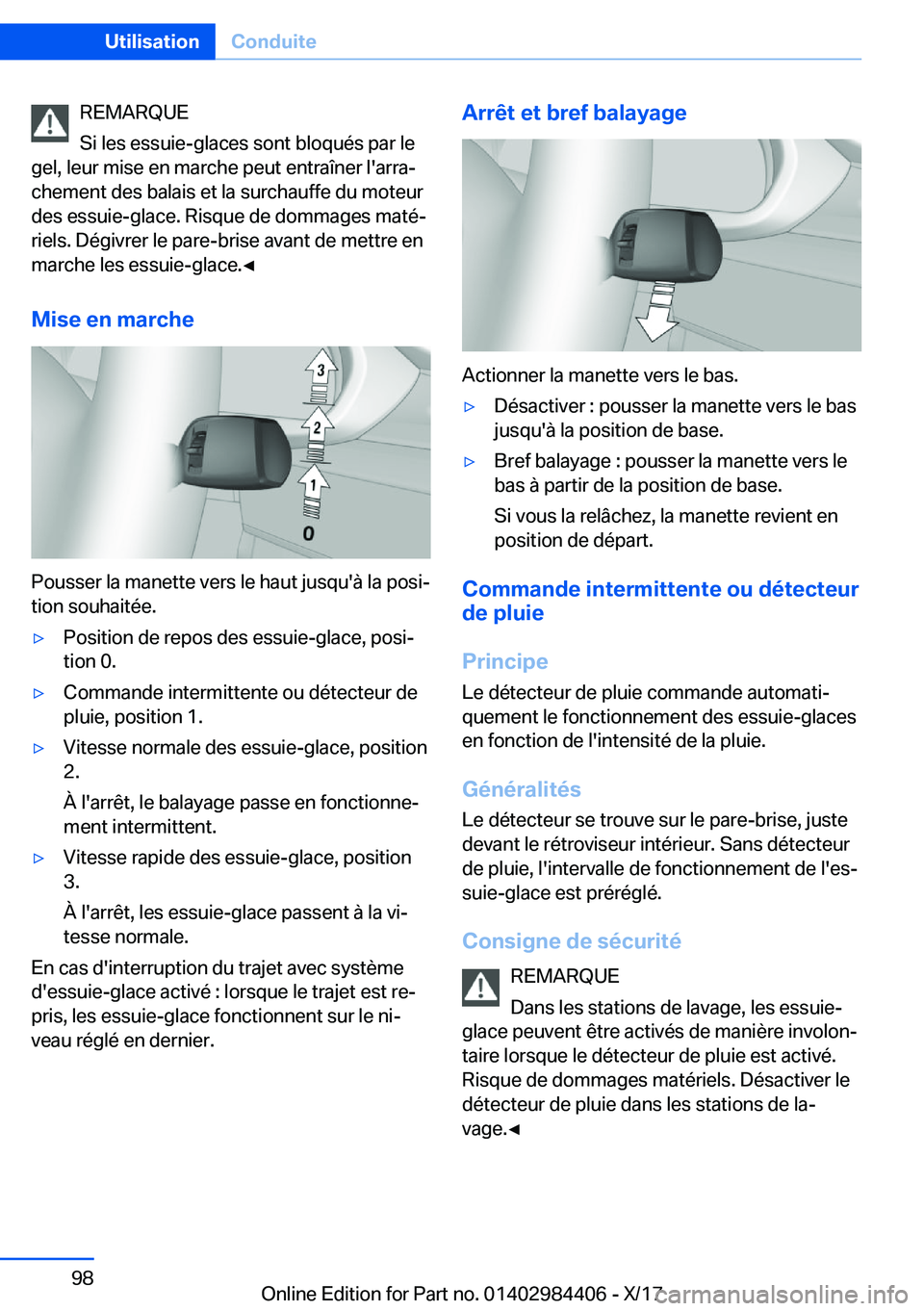 BMW 4 SERIES COUPE 2018  Notices Demploi (in French) �R�E�M�A�R�Q�U�E
�S�i� �l�e�s� �e�s�s�u�i�e�-�g�l�a�c�e�s� �s�o�n�t� �b�l�o�q�u�é�s� �p�a�r� �l�e
�g�e�l�,� �l�e�u�r� �m�i�s�e� �e�n� �m�a�r�c�h�e� �p�e�u�t� �e�n�t�r�a�î�n�e�r� �l�'�a�r�r�aj
�