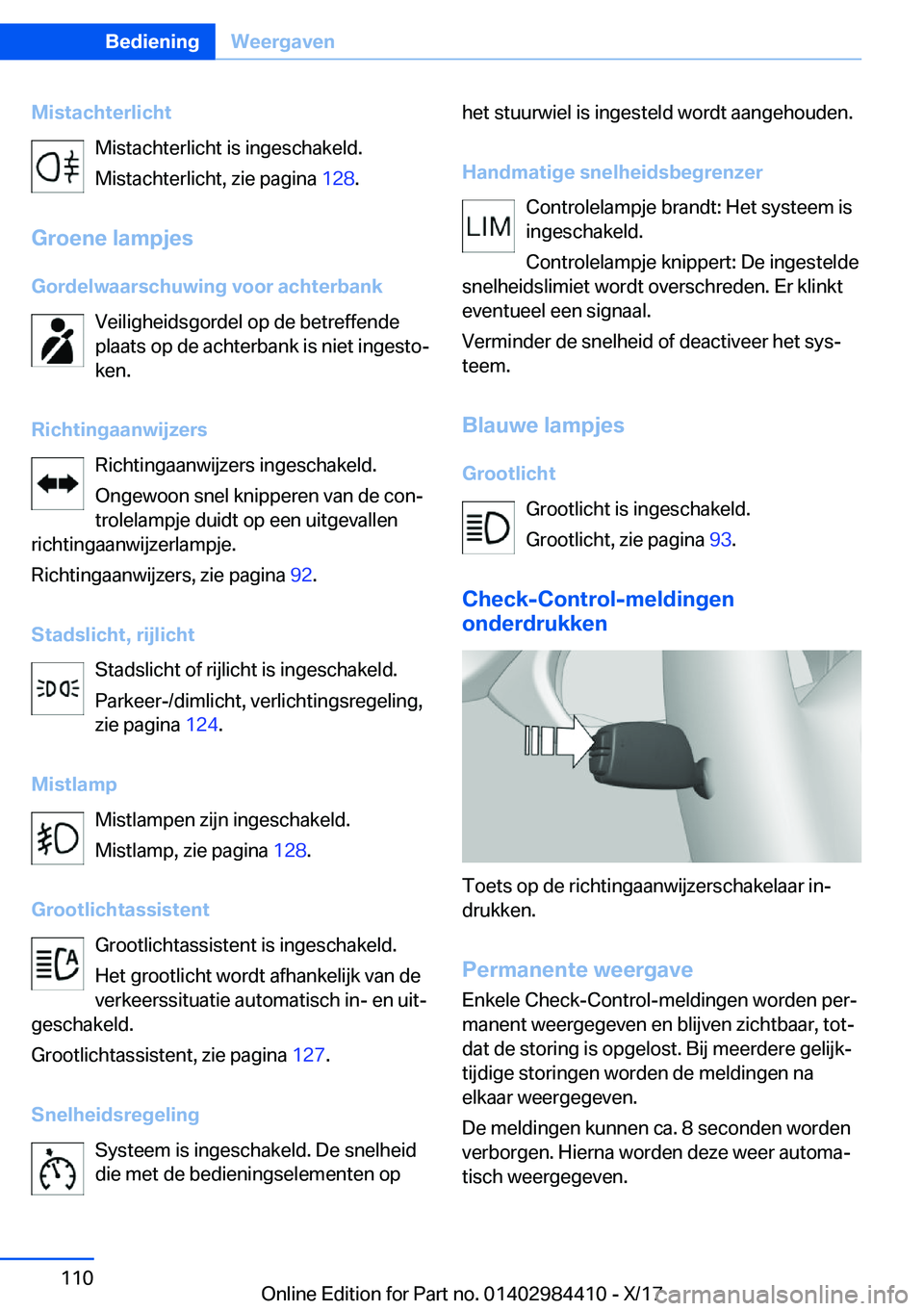 BMW 4 SERIES COUPE 2018  Instructieboekjes (in Dutch) �M�i�s�t�a�c�h�t�e�r�l�i�c�h�t�M�i�s�t�a�c�h�t�e�r�l�i�c�h�t� �i�s� �i�n�g�e�s�c�h�a�k�e�l�d�.
�M�i�s�t�a�c�h�t�e�r�l�i�c�h�t�,� �z�i�e� �p�a�g�i�n�a�  �1�2�8�.
�G�r�o�e�n�e��l�a�m�p�j�e�s
�G�o�r�d�e