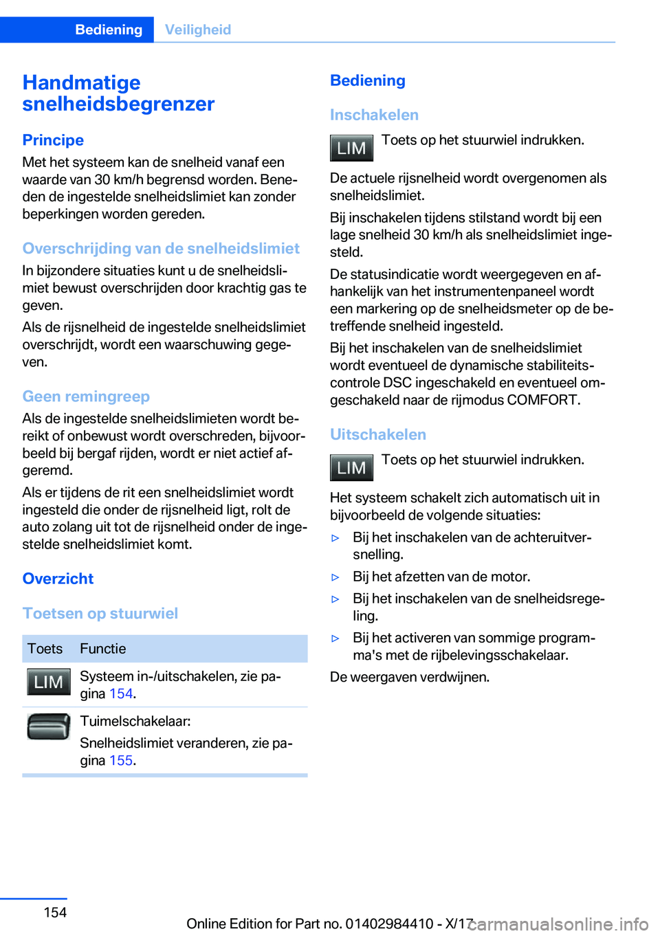 BMW 4 SERIES COUPE 2018  Instructieboekjes (in Dutch) �H�a�n�d�m�a�t�i�g�e
�s�n�e�l�h�e�i�d�s�b�e�g�r�e�n�z�e�r
�P�r�i�n�c�i�p�e �M�e�t� �h�e�t� �s�y�s�t�e�e�m� �k�a�n� �d�e� �s�n�e�l�h�e�i�d� �v�a�n�a�f� �e�e�n�w�a�a�r�d�e� �v�a�n� �3�0� �k�m�/�h� �b�e�