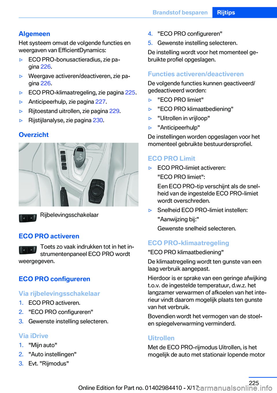 BMW 4 SERIES COUPE 2018  Instructieboekjes (in Dutch) �A�l�g�e�m�e�e�n
�H�e�t� �s�y�s�t�e�e�m� �o�m�v�a�t� �d�e� �v�o�l�g�e�n�d�e� �f�u�n�c�t�i�e�s� �e�n
�w�e�e�r�g�a�v�e�n� �v�a�n� �E�f�f�i�c�i�e�n�t�D�y�n�a�m�i�c�s�:'y�E�C�O� �P�R�O�-�b�o�n�u�s�a�c