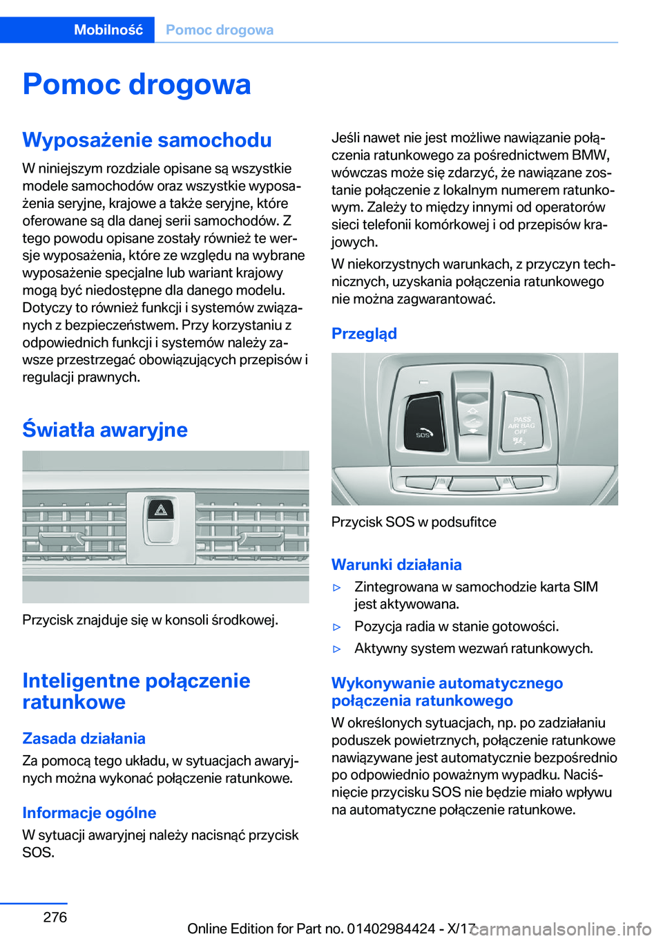 BMW 4 SERIES COUPE 2018  Instrukcja obsługi (in Polish) �P�o�m�o�c��d�r�o�g�o�w�a�W�y�p�o�s�a9�e�n�i�e��s�a�m�o�c�h�o�d�u�W� �n�i�n�i�e�j�s�z�y�m� �r�o�z�d�z�i�a�l�e� �o�p�i�s�a�n�e� �s�