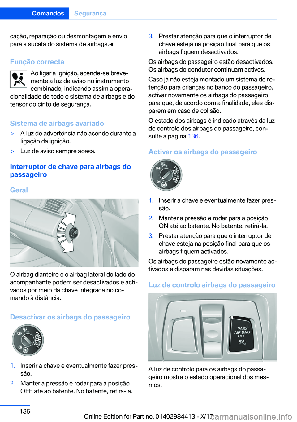 BMW 4 SERIES COUPE 2018  Manual do condutor (in Portuguese) �c�a�