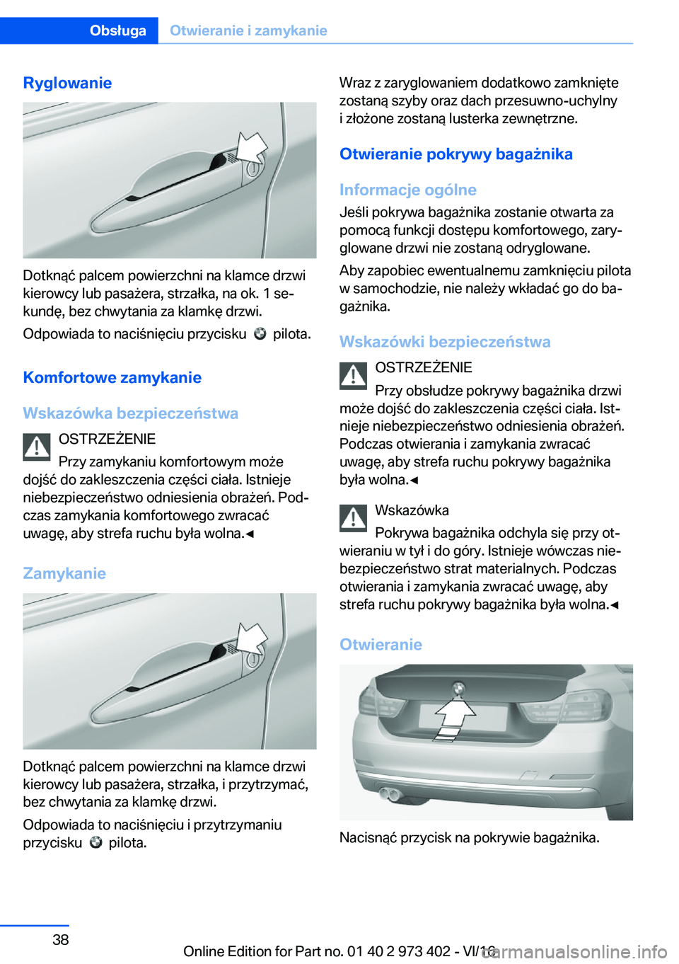 BMW 4 SERIES COUPE 2017  Instrukcja obsługi (in Polish) �R�y�g�l�o�w�a�n�i�e
�D�o�t�k�n�