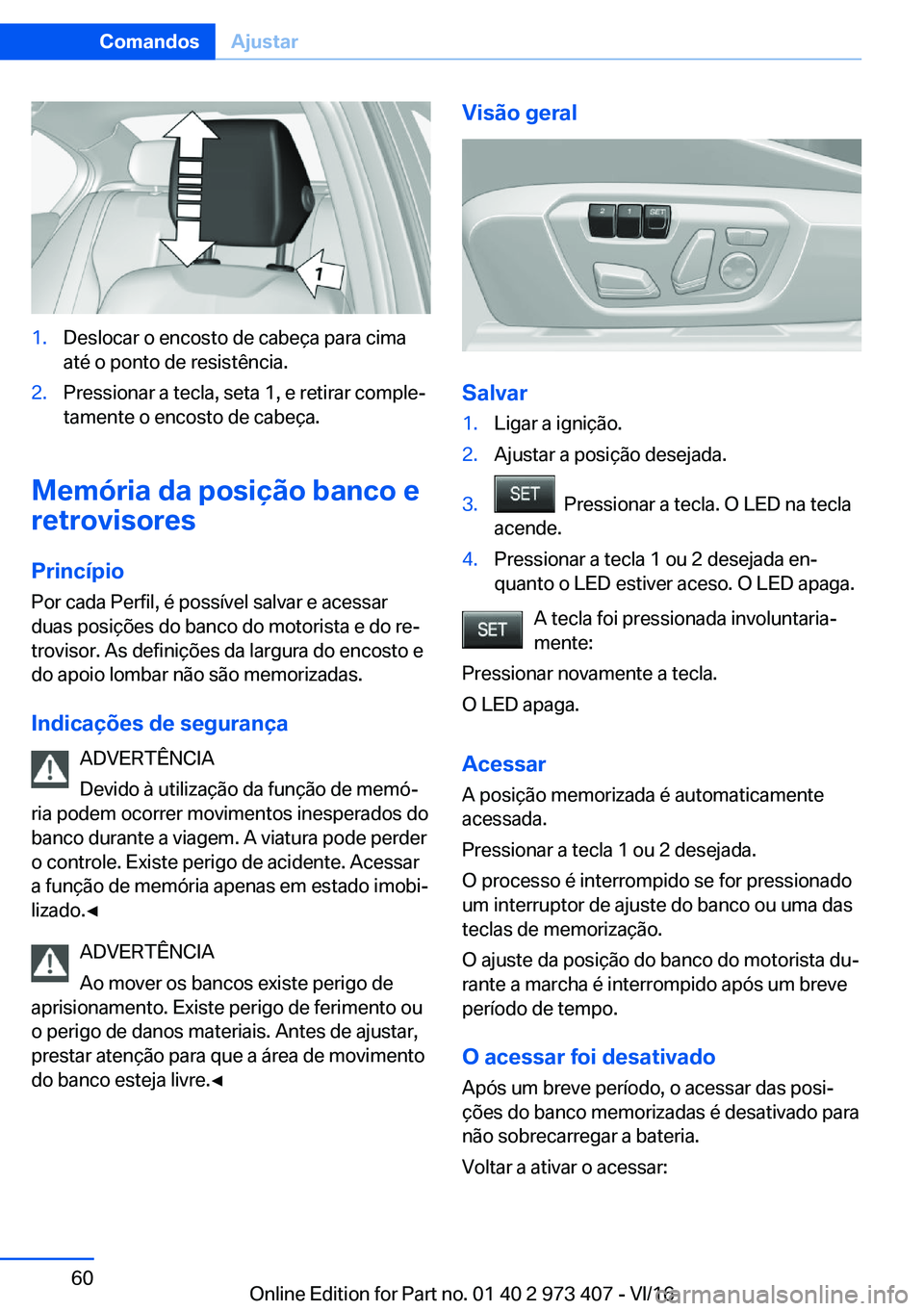 BMW 4 SERIES COUPE 2017  Manual do condutor (in Portuguese) �1�.�D�e�s�l�o�c�a�r� �o� �e�n�c�o�s�t�o� �d�e� �c�a�b�e�