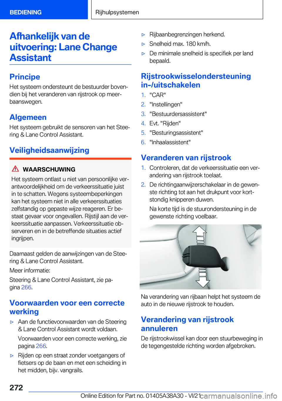 BMW 4 SERIES GRAN COUPE 2022  Instructieboekjes (in Dutch) �A�f�h�a�n�k�e�l�i�j�k��v�a�n��d�e�u�i�t�v�o�e�r�i�n�g�:��L�a�n�e��C�h�a�n�g�e �A�s�s�i�s�t�a�n�t
�P�r�i�n�c�i�p�e �H�e�t��s�y�s�t�e�e�m��o�n�d�e�r�s�t�e�u�n�t��d�e��b�e�s�t�u�u�r�d�e�r��b�o�