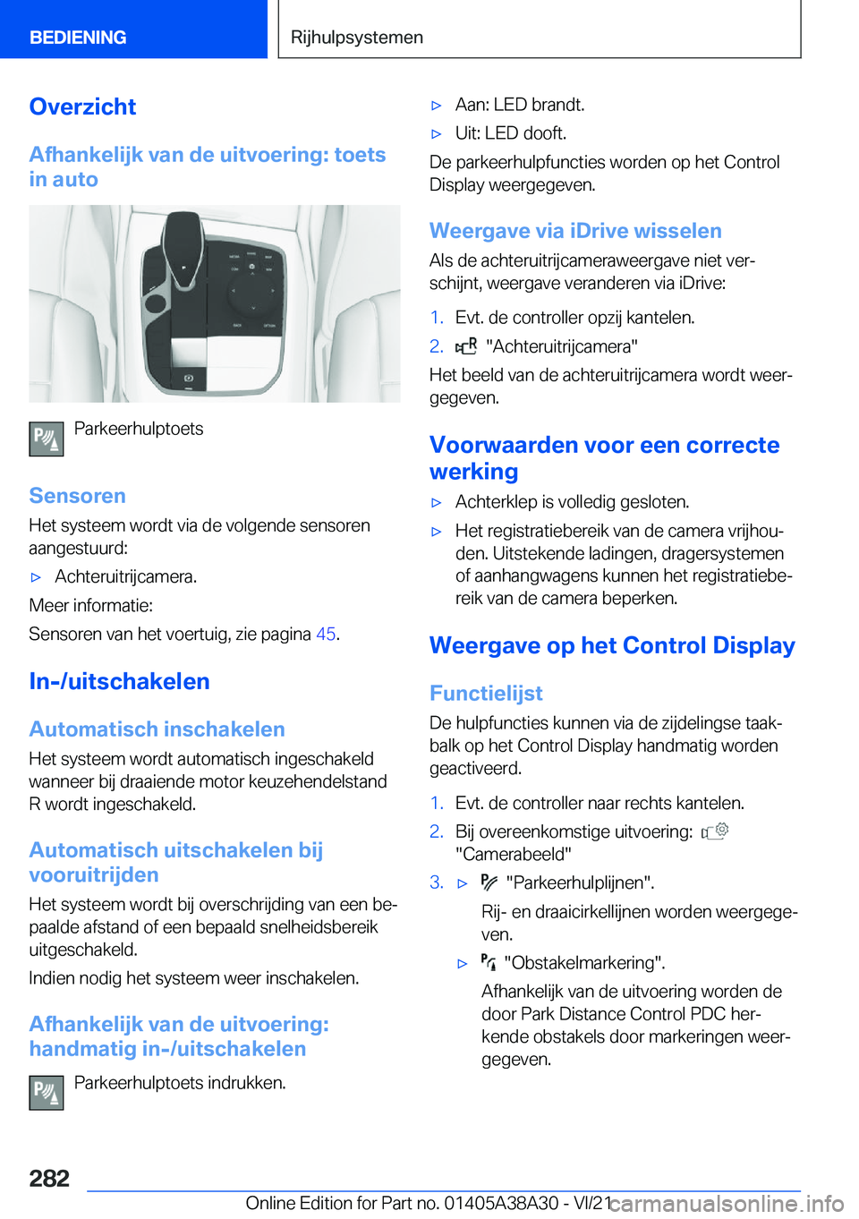 BMW 4 SERIES GRAN COUPE 2022  Instructieboekjes (in Dutch) �O�v�e�r�z�i�c�h�t�A�f�h�a�n�k�e�l�i�j�k��v�a�n��d�e��u�i�t�v�o�e�r�i�n�g�:��t�o�e�t�s
�i�n��a�u�t�o
�P�a�r�k�e�e�r�h�u�l�p�t�o�e�t�s
�S�e�n�s�o�r�e�n
�H�e�t��s�y�s�t�e�e�m��w�o�r�d�t��v�i�a�
